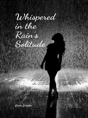 cover image of Whispered in the Rain's Solitude